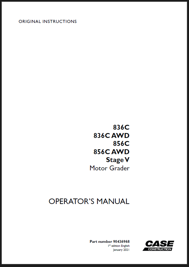 Case 836C, 836CAWD, 856C, 856CAWD Stage V Motor Grader Operators Manual (90436968) (January 2021)