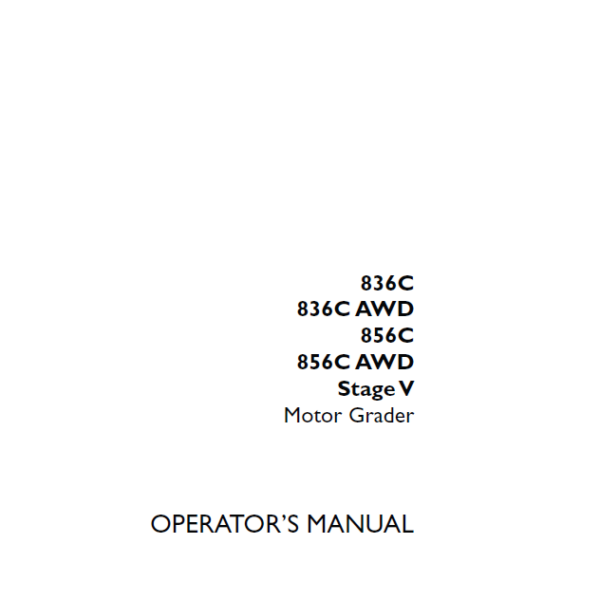 Case 836C, 836CAWD, 856C, 856CAWD Stage V Motor Grader Operators Manual (90512104) (March 2023)