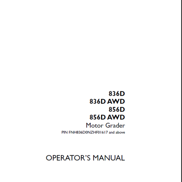Case 836D, 836DAWD, 856D, 856DAWD Motor Grader Operators Manual (92280557) (October 2024)