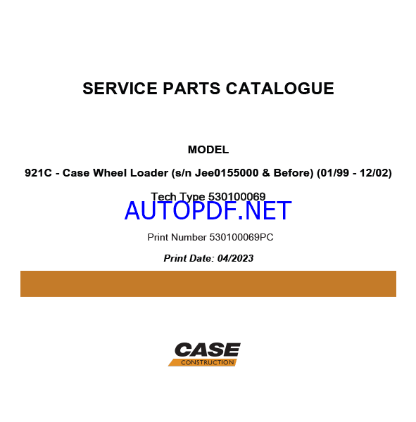 Case 921C Wheel Loader Service Parts Catalogue (530100069PC) (April 2023)