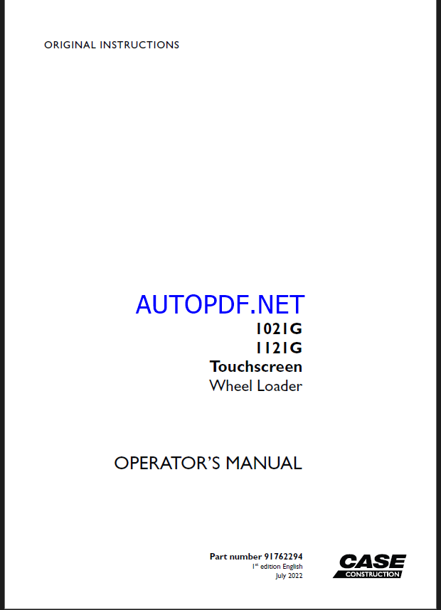 Case 1021G, 1121G Touchscreen Wheel Loader Operators Manual (91762294) (July 2022)