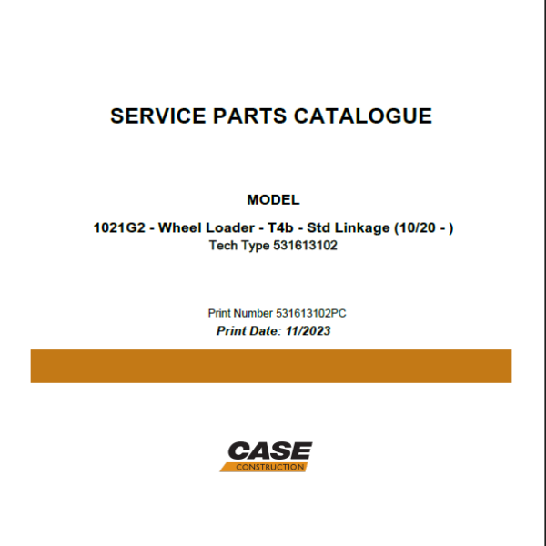 Case 1021G2 T4B Wheel Loader Service Parts Catalogue (531613102PC) (November 2023)