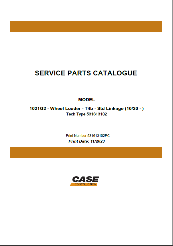 Case 1021G2 T4B Wheel Loader Service Parts Catalogue (531613102PC) (November 2023)