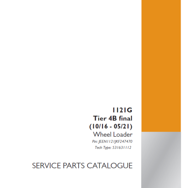 Case 1121G Tier 4B Final Wheel Loader Service Parts Catalogue (531631112PC) (June 2024)