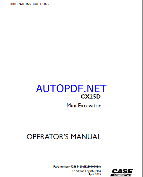 Case CX25D Mini Excavator Operators Manual (92665420) (April 2025)