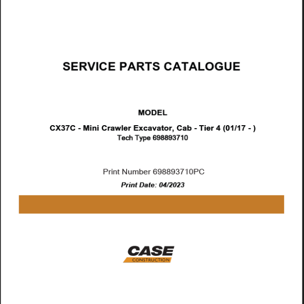 Case CX37C Tier 4 Mini Excavator Service Parts Catalogue (698893710PC) (April 2023)