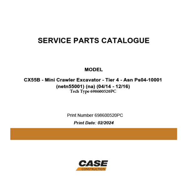 Case CX55B Tier 4 Mini Crawler Excavator Service Parts Catalogue (698600520PC) (February 2024)