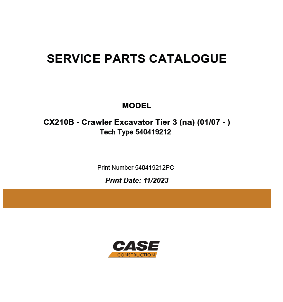 Case CX210B Tier 3 NA Crawler Excavator Service Parts Catalogue (540419212PC) (November 2023)