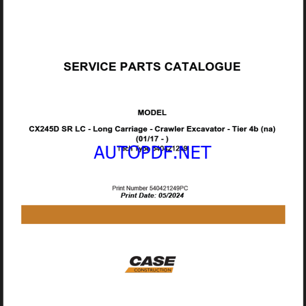 Case CX245D SR LC Tier 4B NA Long Carriage Crawler Excavator Service Parts Catalogue (540421249PC) (May 2024)