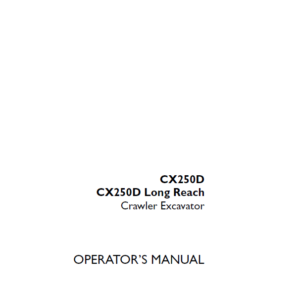 Case CX250D, CX250D Long Reach Crawler Excavator Operators Manual (90435776) (January 2021)