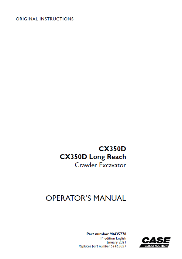 Case CX350D, CX350D Long Reach Crawler Excavator Operators Manual (90435778) (January 2021)