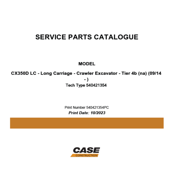 Case CX530D LC Tier 4B Long Carriage Crawler Excavator Service Parts Catalogue (540421354PC) (October 2023)