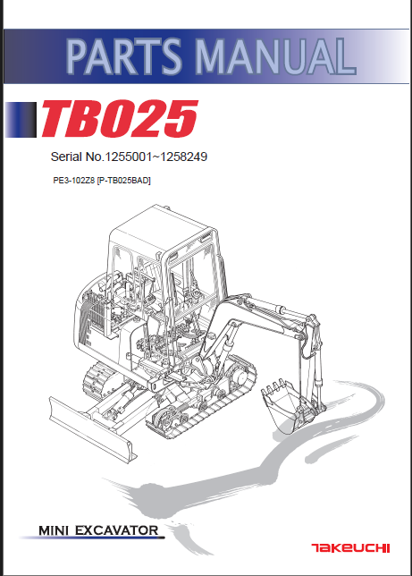 Takeuchi TB025 Mini Excavator Parts Manual (PE3-102Z8)