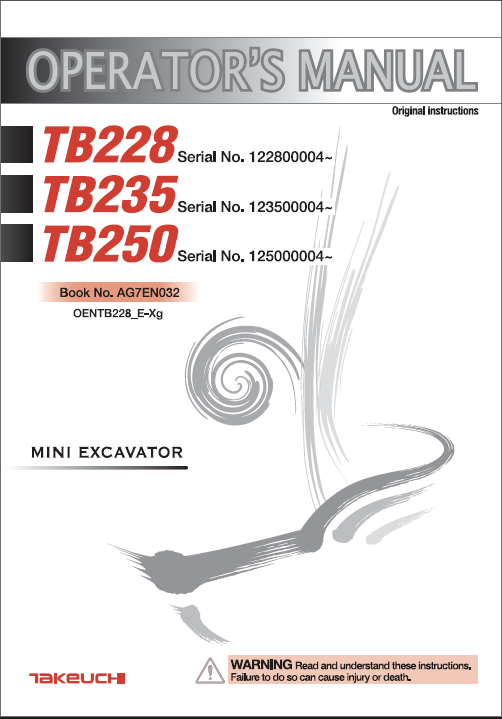 Takeuchi TB228, TB235, TB250 Mini Excavator Operators Manual (AG7EN032)