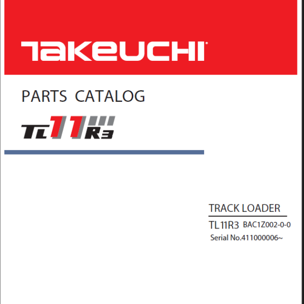 Takeuchi TL11R3 Track Loader Parts Manual (BAC1Z003-1-0)