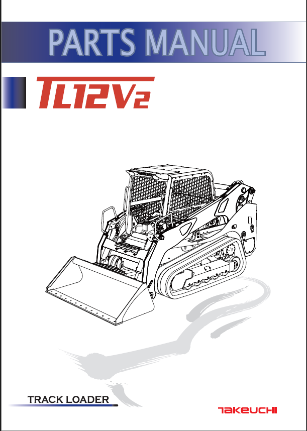 Takeuchi TL12V2 Track Loader Parts Manual (BR0Z016-0-0)