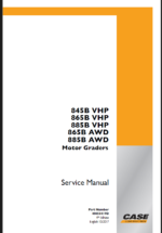 Case 845BVHP, 865BVHP, 885BVHP, 865BAWD, 885BAWD Motor Graders Service Manual (48050419D) (October 2017)