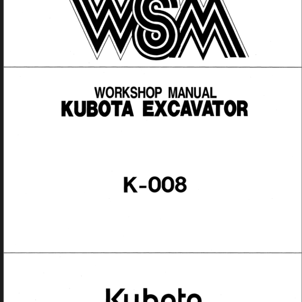 Kubota K-008 Excavator Workshop Manual