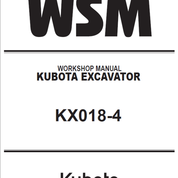 Kubota KX018-4 Excavator Workshop Manual