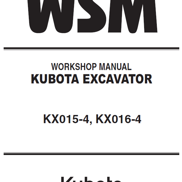 Kubota KX015-4 KX016-4 Excavator Workshop Manual