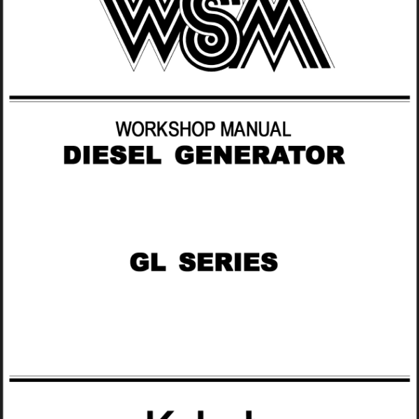 Kubota GL SERIES DIESEL GENEREATOR Workshop Manual