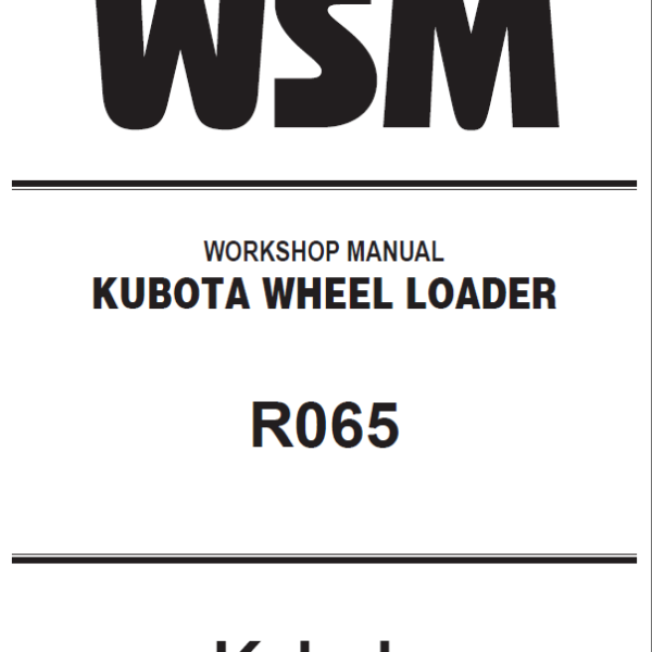 Kubota R065 Wheel Loader Workshop Manual