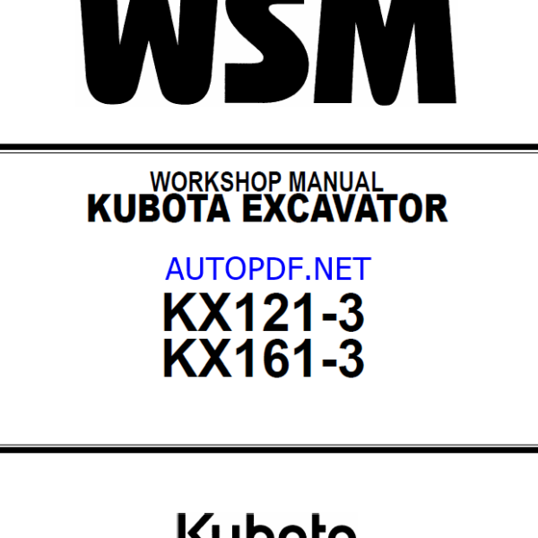 Kubota KX121-3 KX161-3 Code No.97899-60550 Excavator Workshop Manual