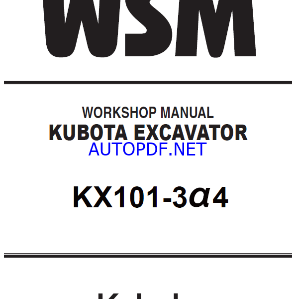 Kubota KX101-3 alpha 4 Excavator Workshop Manual