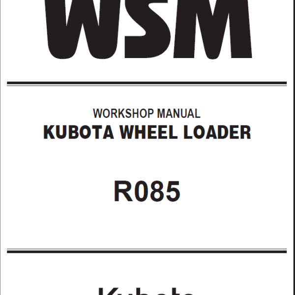 Kubota R085 Wheel Loader Workshop Manual
