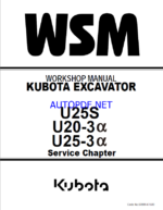 Kubota U20-3α U25-3α U25S Excavator Workshop Manual