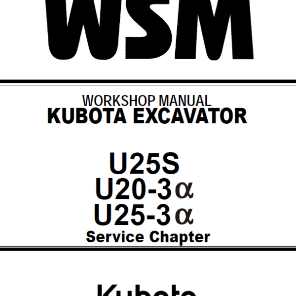 Kubota U20-3 U25-3Sα U25S Excavator Code No.97899-61500 Workshop Manual