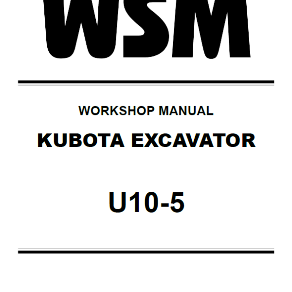 Kubota U10-5 Excavator Workshop Manual