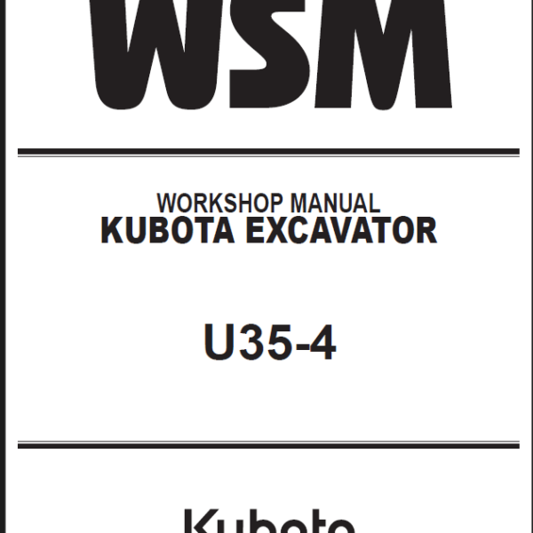 Kubota U35-4 Excavator Workshop Manual