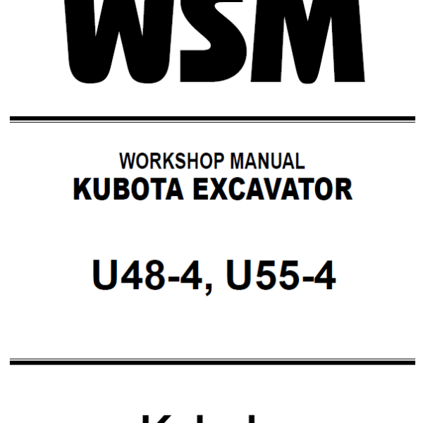 Kubota U48-4 U55-4 Excavator KiSC issued 04 2023 A Workshop Manual