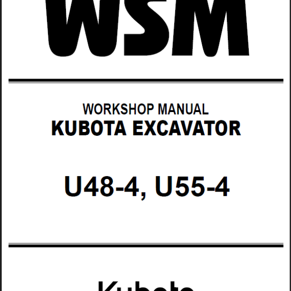 Kubota U48-4 U55-4 Excavator Workshop Manual