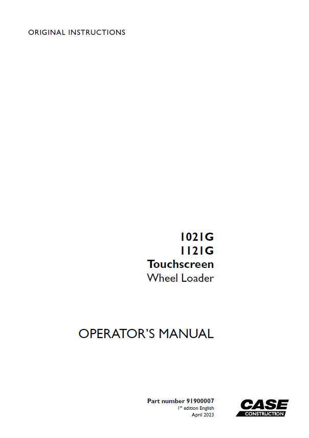 Case 1021G, 1121G Touchscreen Operators Manual (91900007) (April 2023)