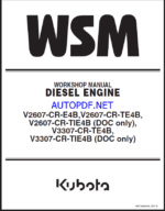 Kubota V2607-CR-E4B V2607-CR-TE4B V3307-CR-TE4B DIESEL ENGINE Workshop Manual