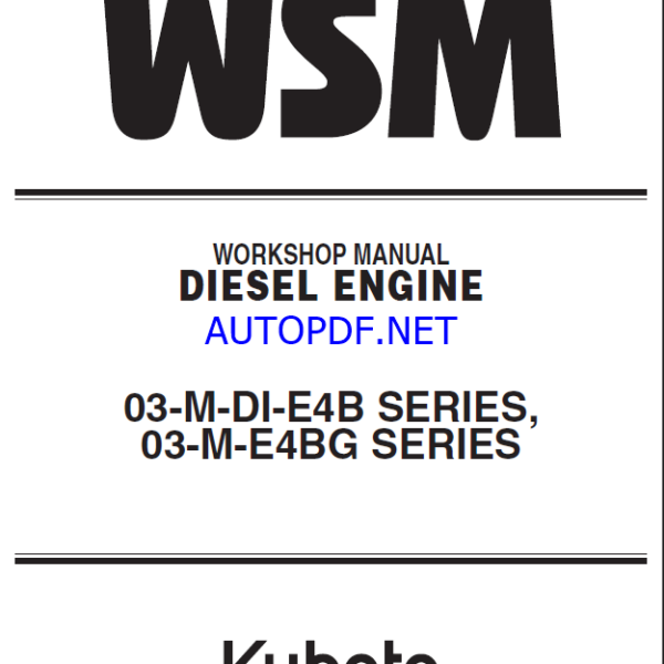 Kubota 03-M-DI-E4B SERIES 03-M-E4BG SERIES Workshop Manual
