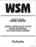 Kubota DIESEL PARTICULATE FILTER HANDLING MANUAL (FOR SKID STEER LOADER) Workshop Manual