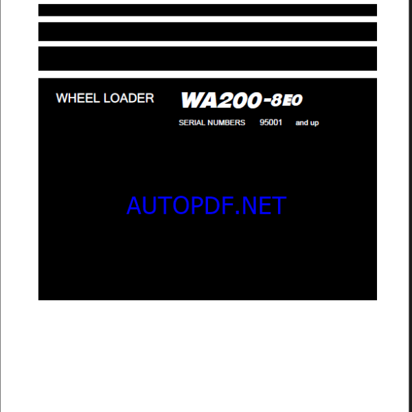 Komatsu WA200-8E0 Wheel Loader Shop Manual (SEN06859-09) (SN 95001-UP)