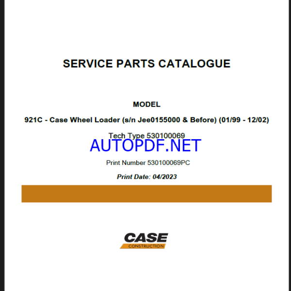 Case 921C Wheel Loader Service Parts Catalogue (530100069PC) (April 2023)