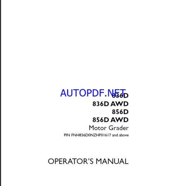 Case 836D, 836DAWD, 856D, 856DAWD Motor Grader Operators Manual (92280557) (October 2024)