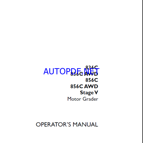 Case 836C, 836CAWD, 856C, 856CAWD Stage V Motor Grader Operators Manual (90512104) (March 2023)