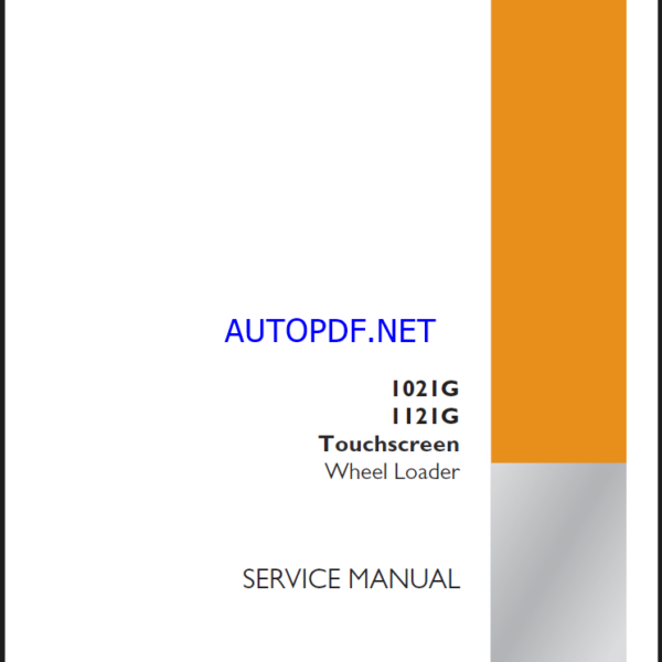 Case 1021G, 1121G Touchscreen Wheel Loader Service Manual (92229149) (April 2024)