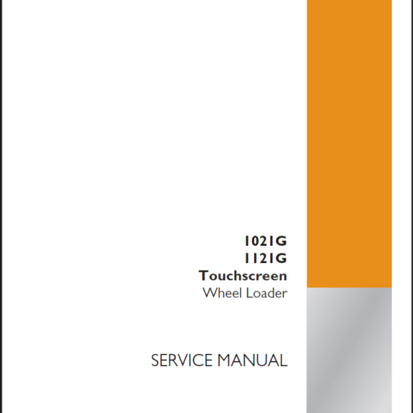 Case 1021G, 1121G Touchscreen Wheel Loader Service Manual (92087551) (April 2023)