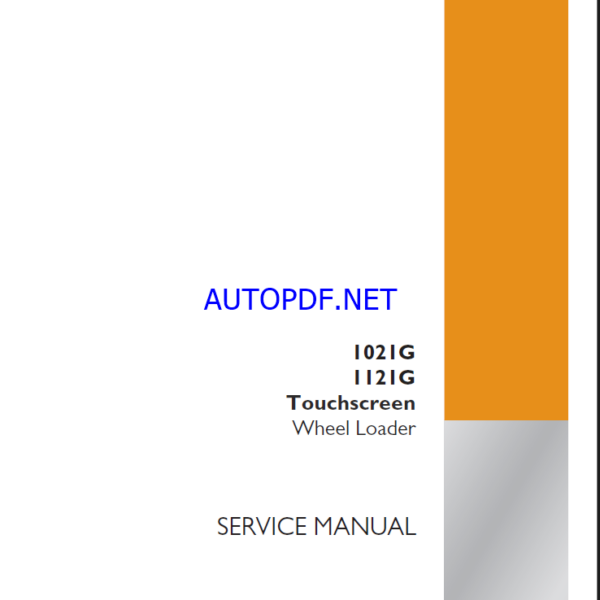 Case 1021G, 1121G Touchscreen Wheel Loader Service Manual (92038934) (December 2022)