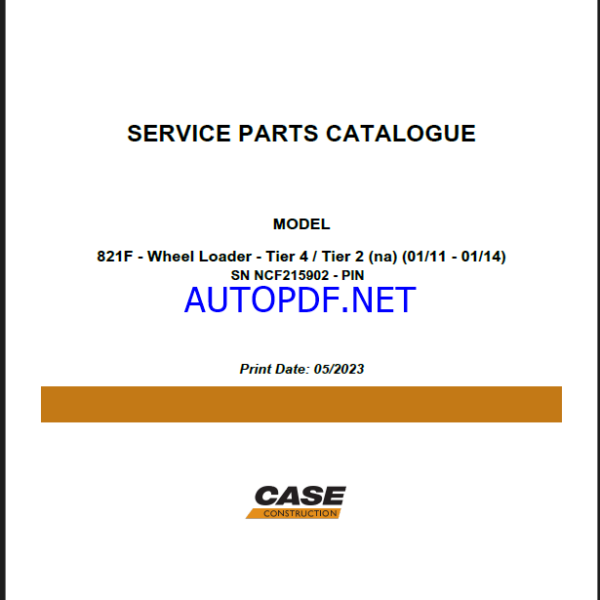 Case 821F Tier 4 and Tier 2 NA Wheel Loader Service Parts Catalogue (530634821) (May 2023)
