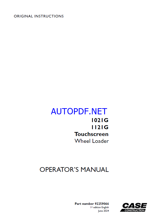 Case 1021G, 1121G Touchscreen Wheel Loader Operators Manual (92259066) (June 2024)