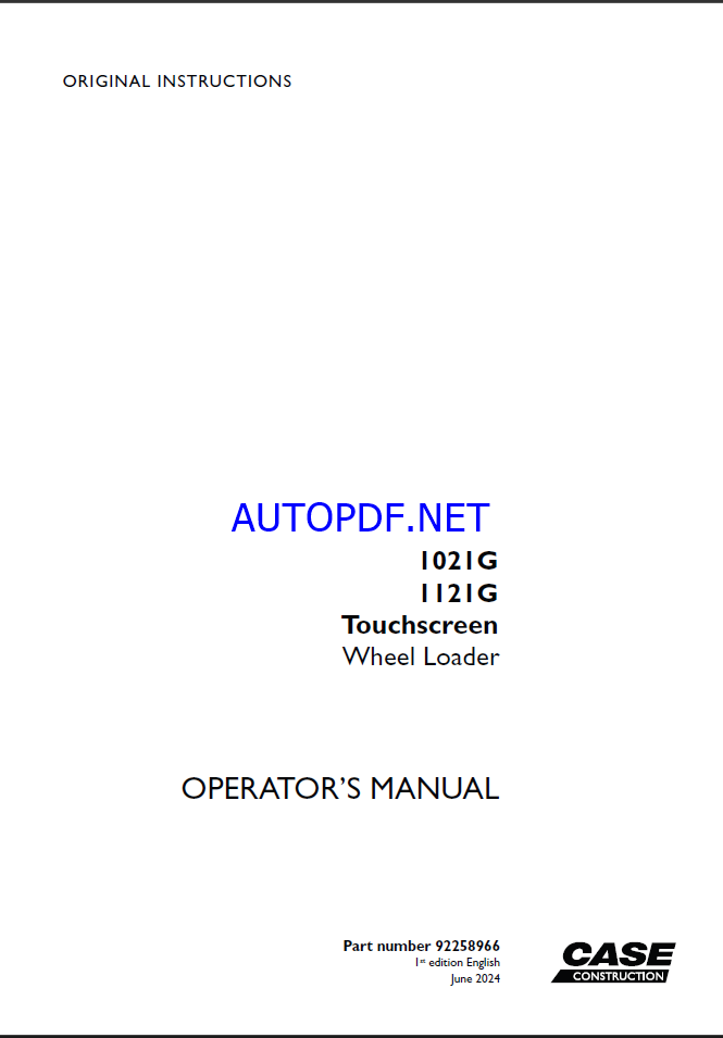 Case 1021G, 1121G Touchscreen Wheel Loader Operators Manual (92258966) (June 2024)