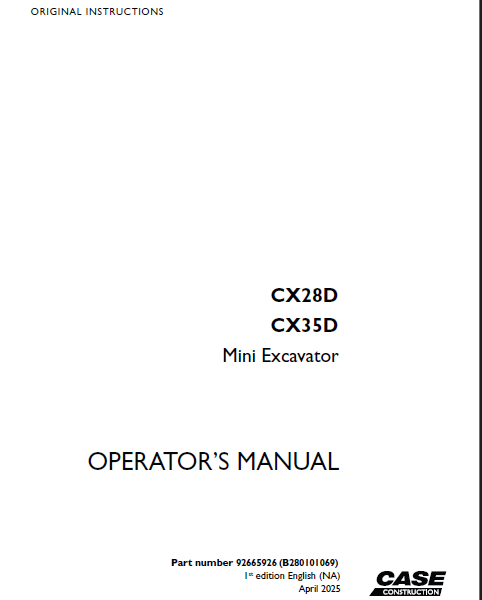 Case CX28D, CX35D Mini Excavator Operators Manual (92665926) (April 2025)
